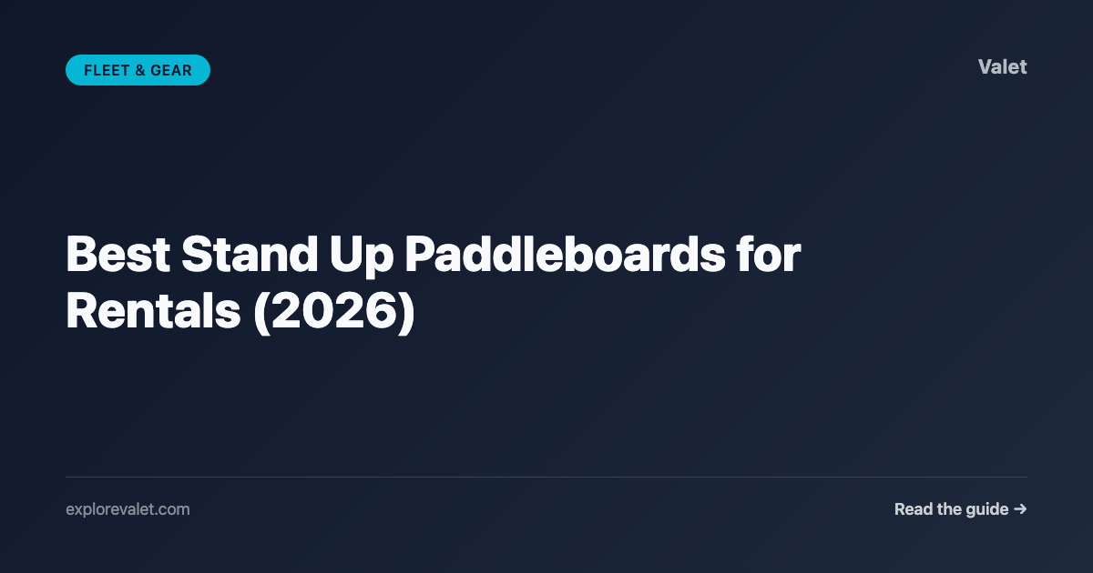 Best Stand Up Paddleboards for Rentals