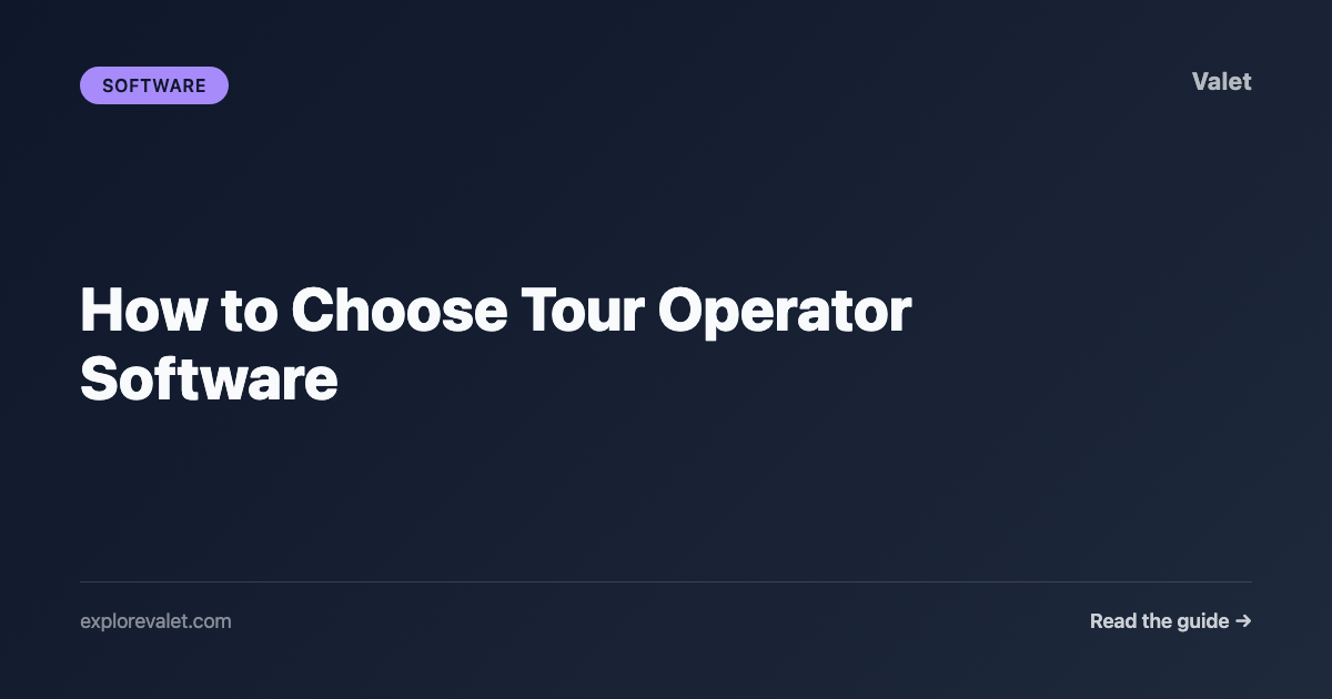 How to Choose Tour Operator Software