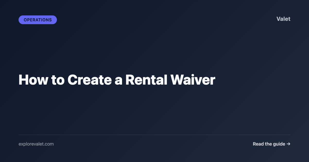 How to Create a Rental Waiver