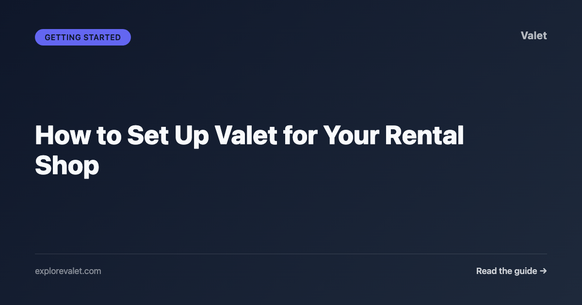 How to Set Up Valet for Your Rental Shop