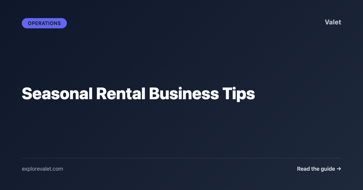Seasonal Rental Business Tips