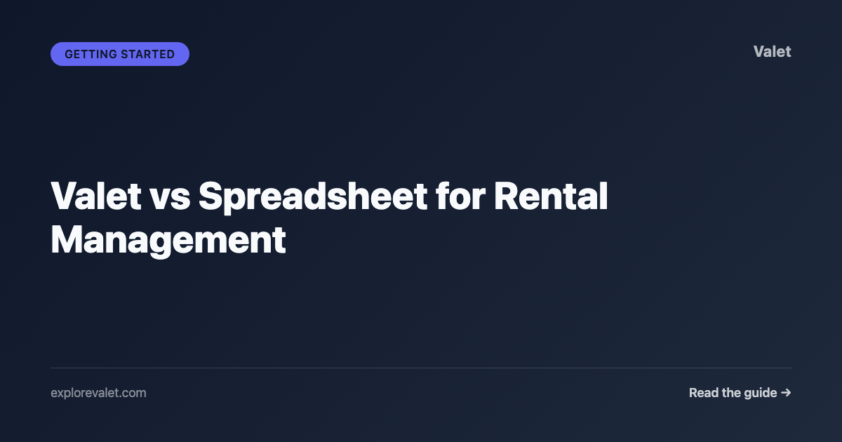 Valet vs Spreadsheet for Rental Management